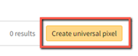 The Create universal pixel button, which is highlighted with a red border